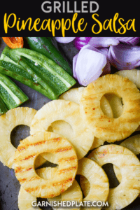 This grilled pineapple salsa is an easy recipe that is great on chicken, fish or with chips for a snack! #grilledpineapple #pineapplesalsa #salsa