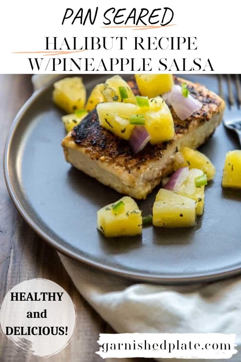 Pan Seared Halibut Recipe with Pineapple Salsa Garnished Plate