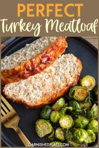 The Secret to the Perfect Turkey Meatloaf is so much easier than you think! Who doesn't love tender, juicy and flavorful meatloaf?! #garnishedplate #perfect #turkey #meatloaf #panko #bbqsauce