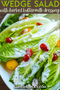 This Wedge Salad with Herbed Buttermilk Dressing is a quick and fresh side dish that also makes a delicious lunch! #wedgesalad #buttermilkdressing 