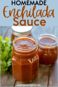 Forget the canned stuff! Let me show you how to make homemade enchilada sauce that will knock your socks off and it only takes minutes! Make ahead a batch for quick weeknight meals! #garnishedplate #homemade #enchiladasauce #enchilada
