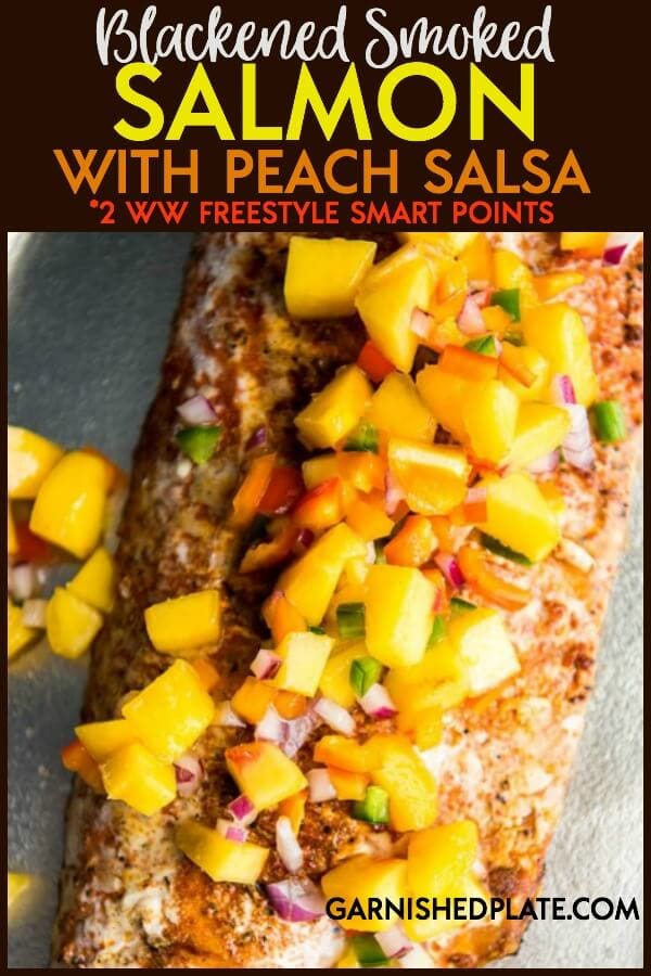 Less than 10 ingredients to make this simple Blackened Smoked Salmon with Peach Salsa on your smoker or grill! #grill #grilling #salmon #peachsalsa #smoker #traeger #salmonrecipe #grillrecipe