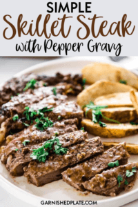 When you want a hearty meal it doesn't have to be complicated! Making a simple skillet steak with pepper gravy is a quick and easy way to get a delicious meal on the table! #garnishedplate #skilletsteak #castironsteak #peppergravy #steak #ribeye