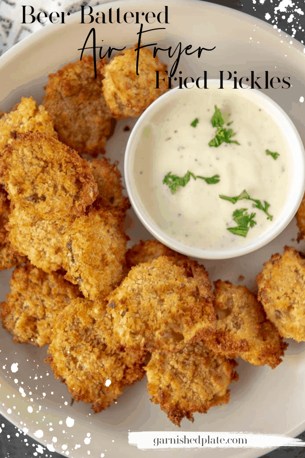 Beer Battered Air Fryer Fried Pickles Garnished Plate