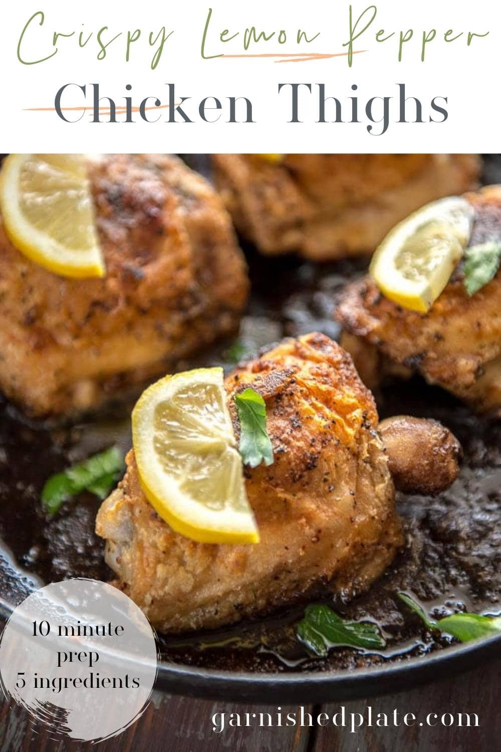 Crispy Lemon Pepper Chicken Thighs - Garnished Plate