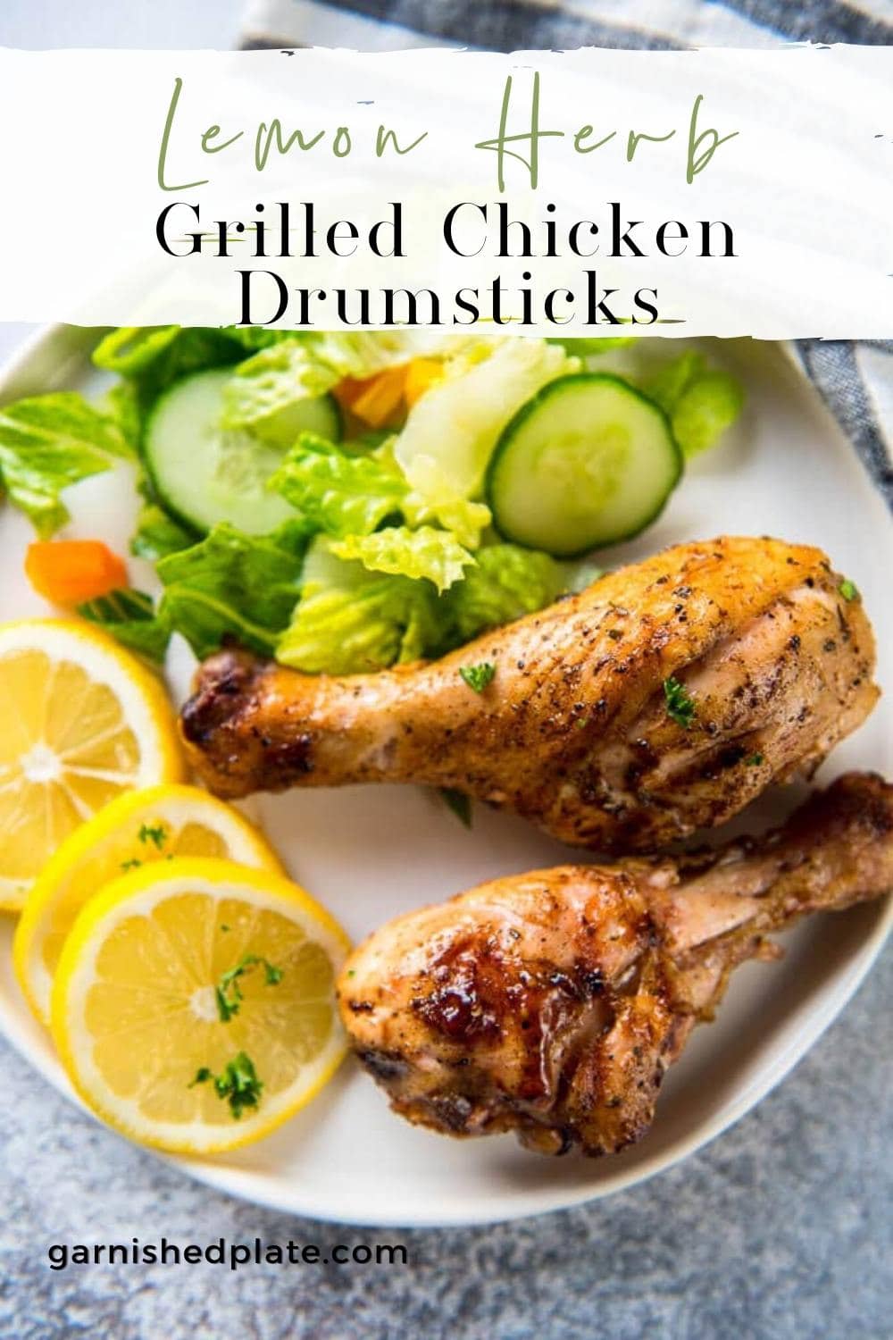 Lemon Herb Grilled Chicken Drumsticks - Garnished Plate