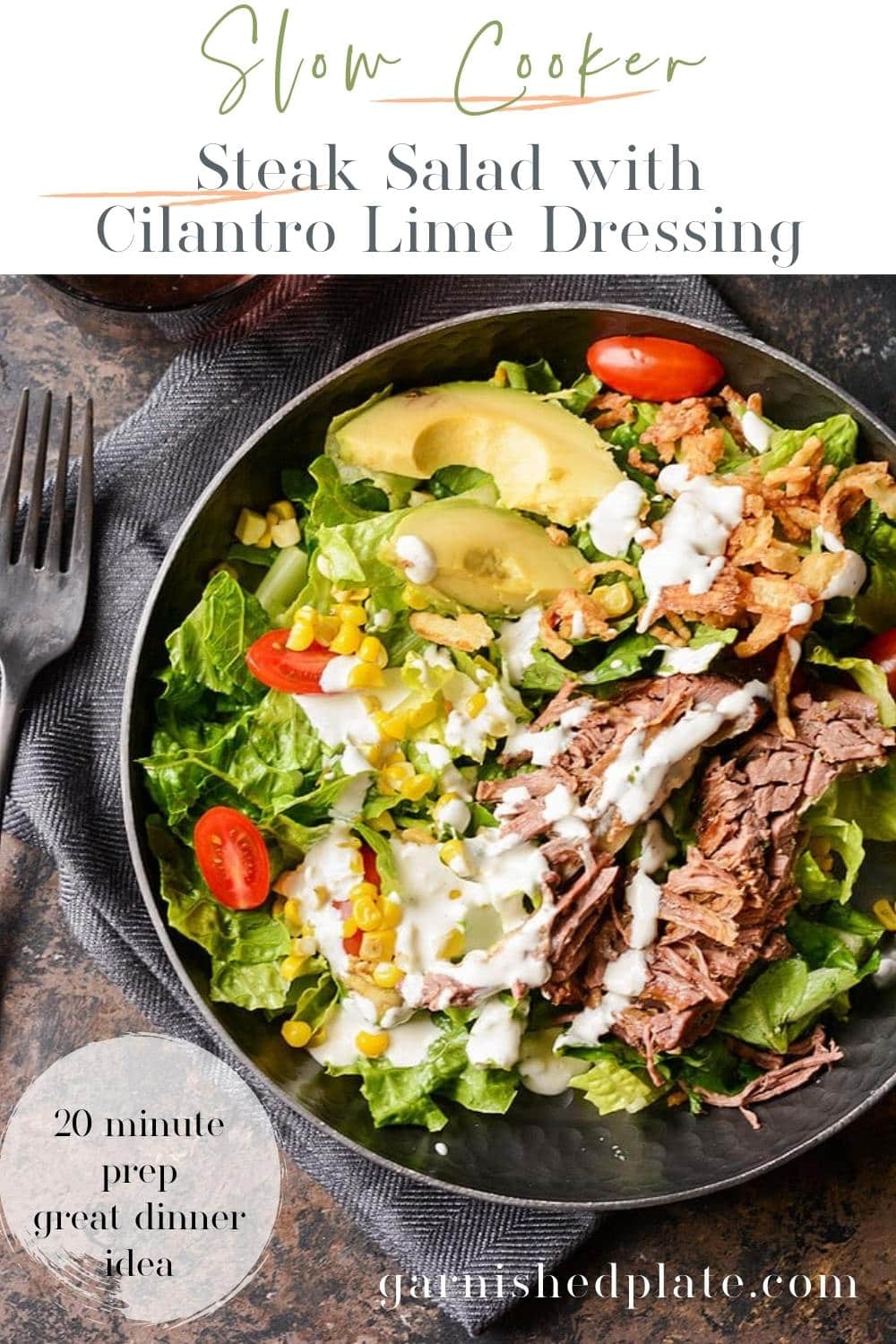 Slow Cooker Steak Salad with Cilantro Lime Dressing Garnished Plate