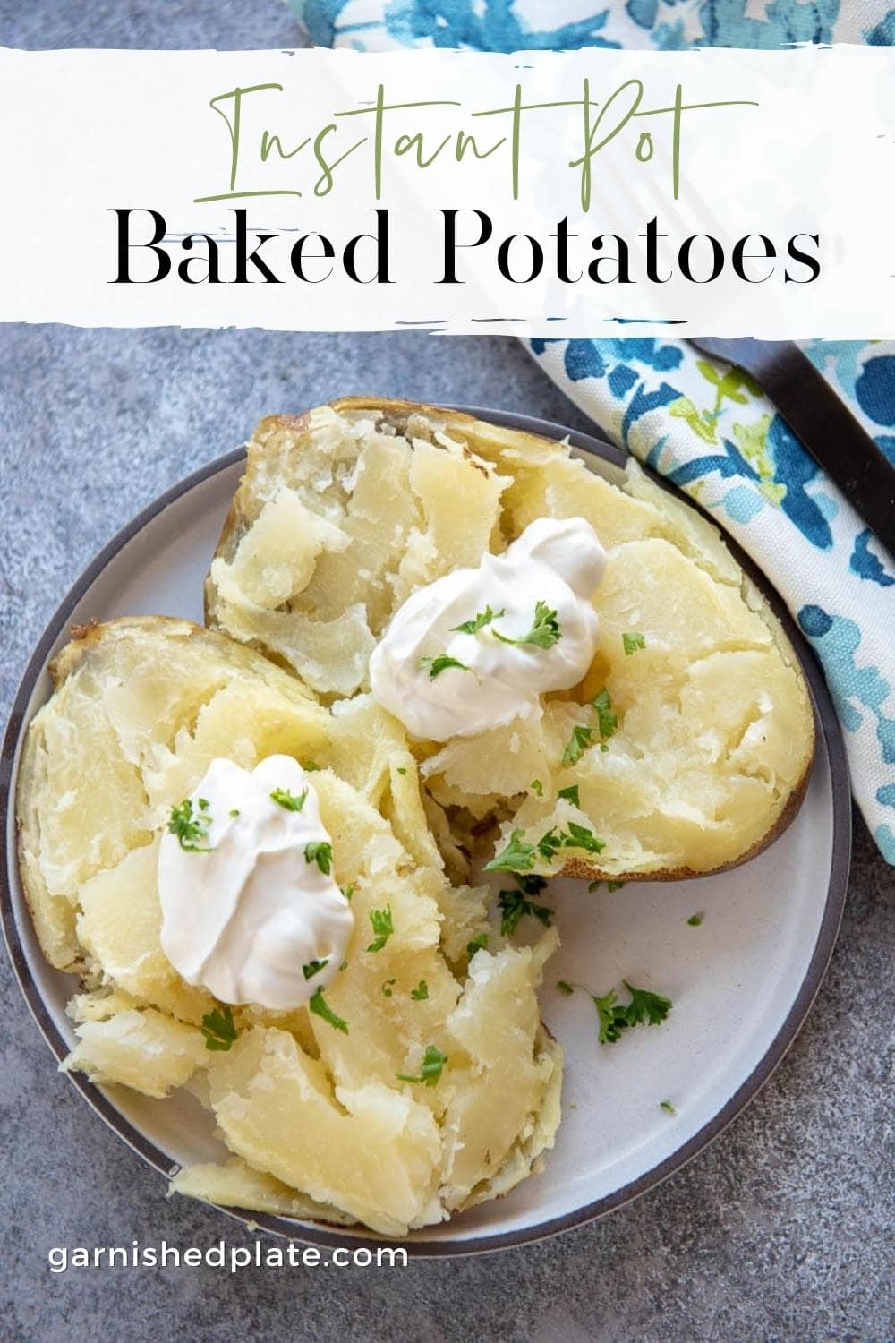 How to Make Baked Potatoes in an Instant Pot Garnished Plate