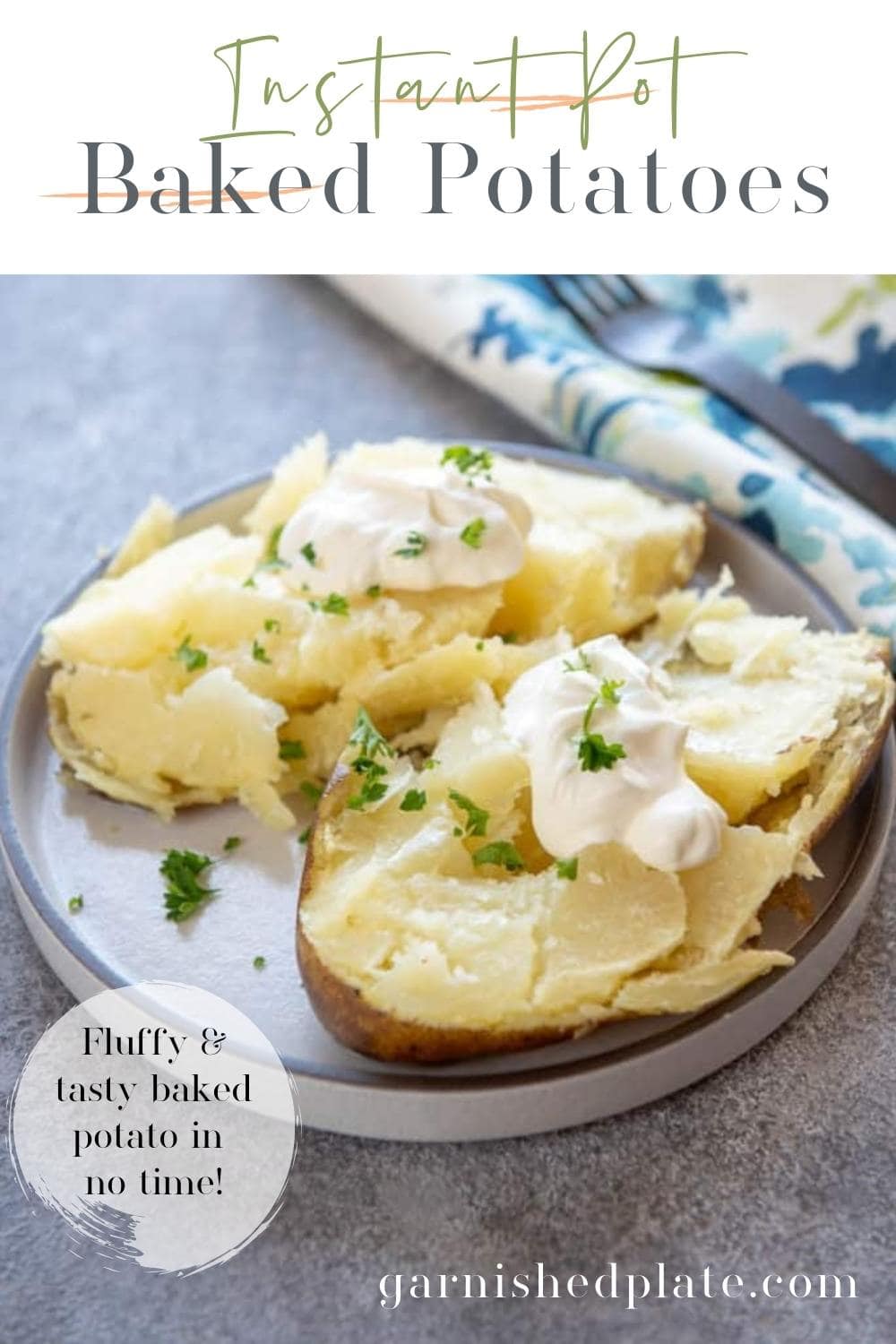 How to Make Baked Potatoes in an Instant Pot Garnished Plate