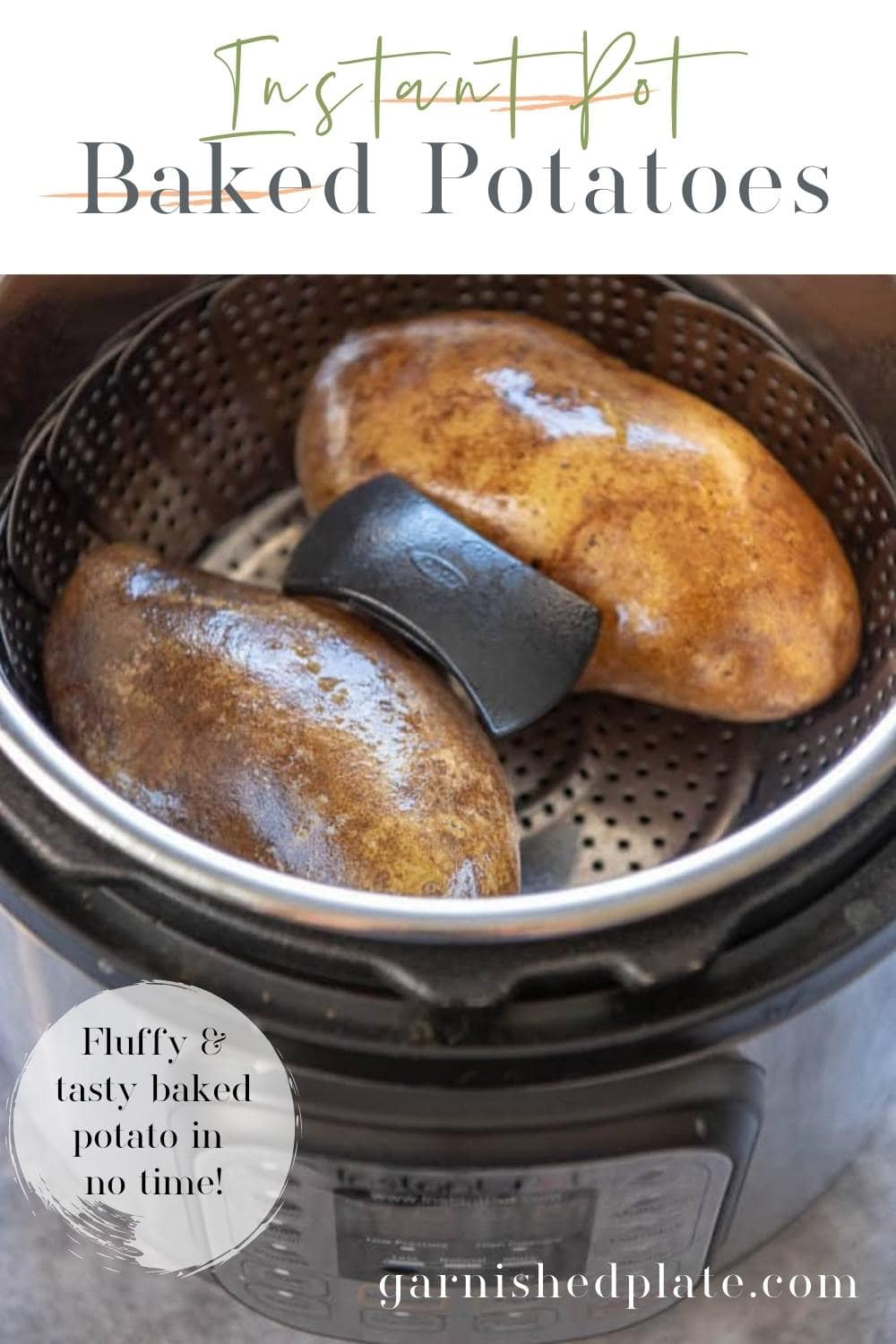 How to Make Baked Potatoes in an Instant Pot Garnished Plate