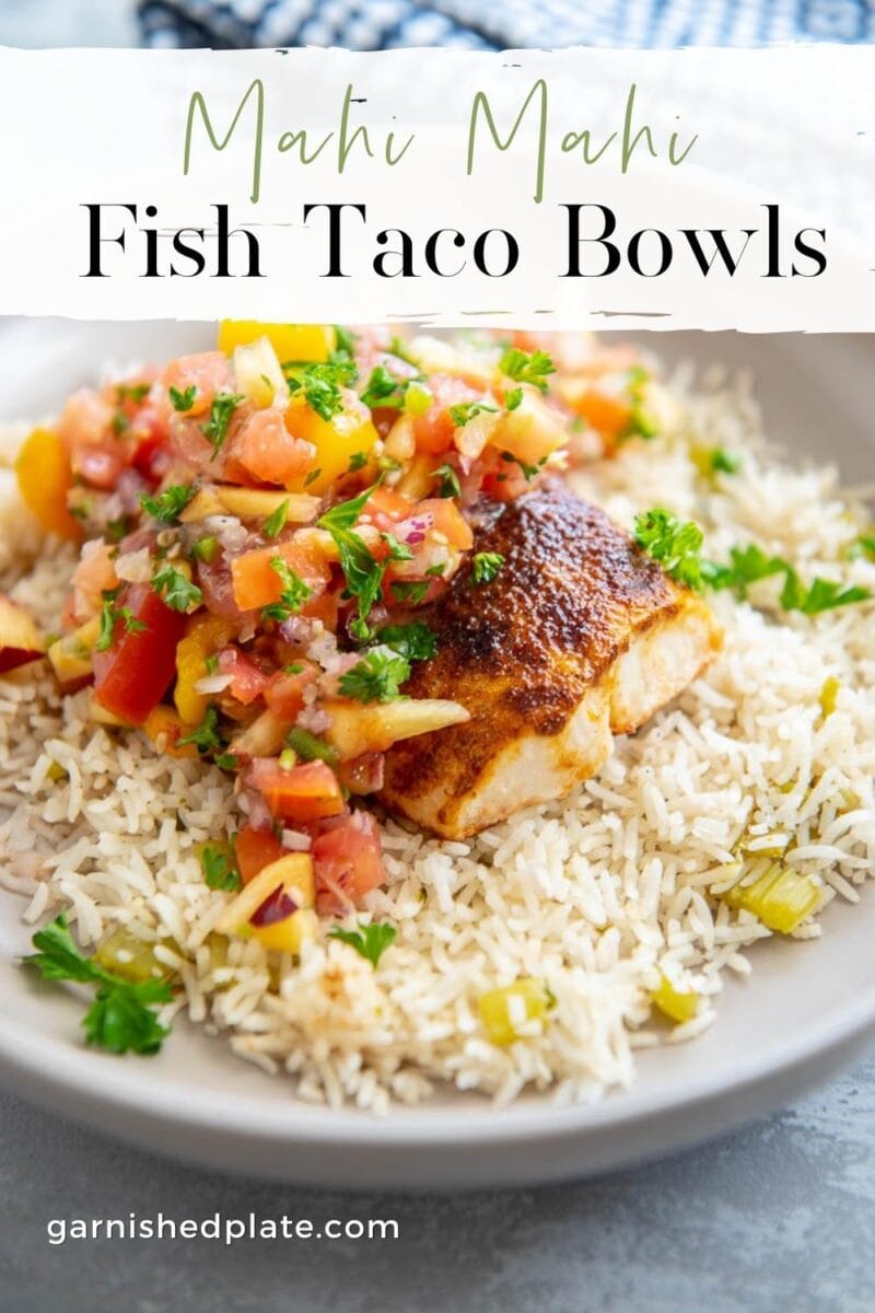Mahi Mahi Fish Taco Bowls Garnished Plate