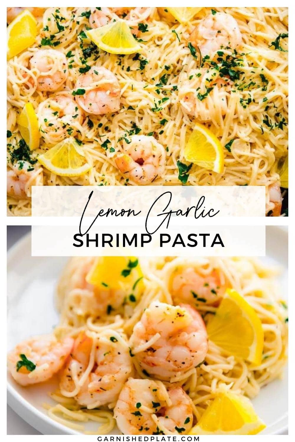 Lemon Garlic Shrimp Pasta - Garnished Plate