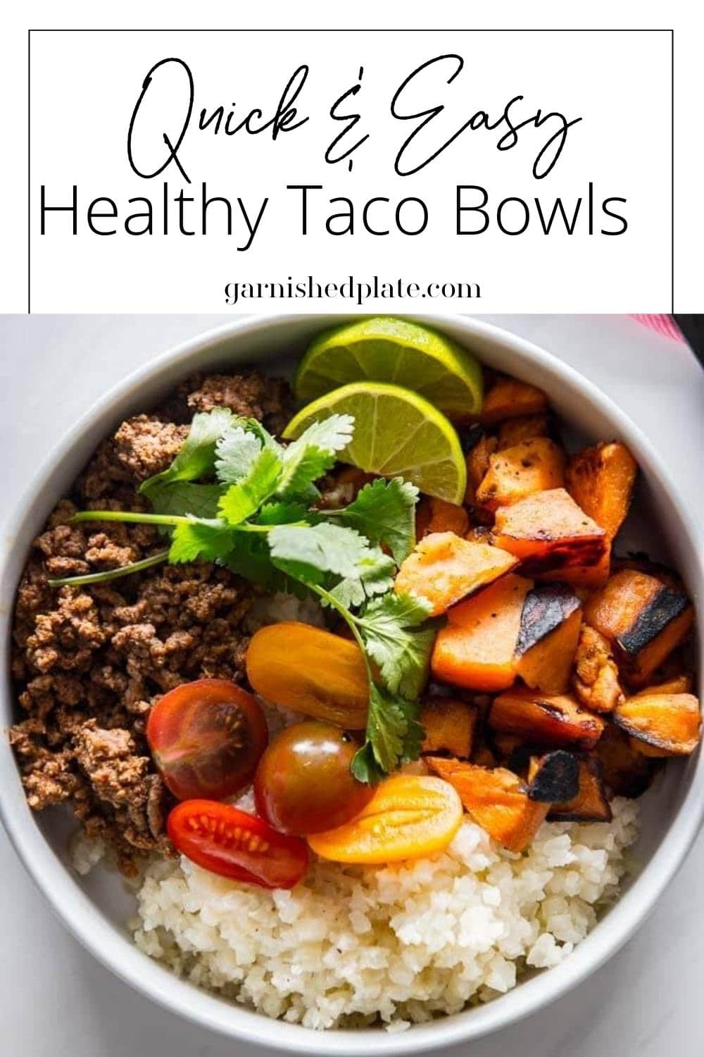Quick & Easy Healthy Taco Bowl - Garnished Plate