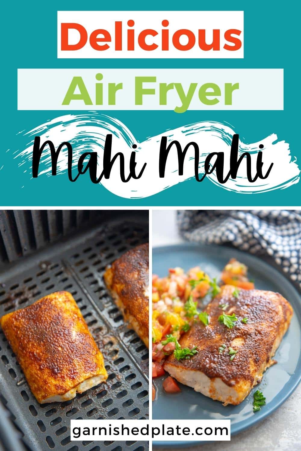 Air Fryer Mahi Mahi Garnished Plate