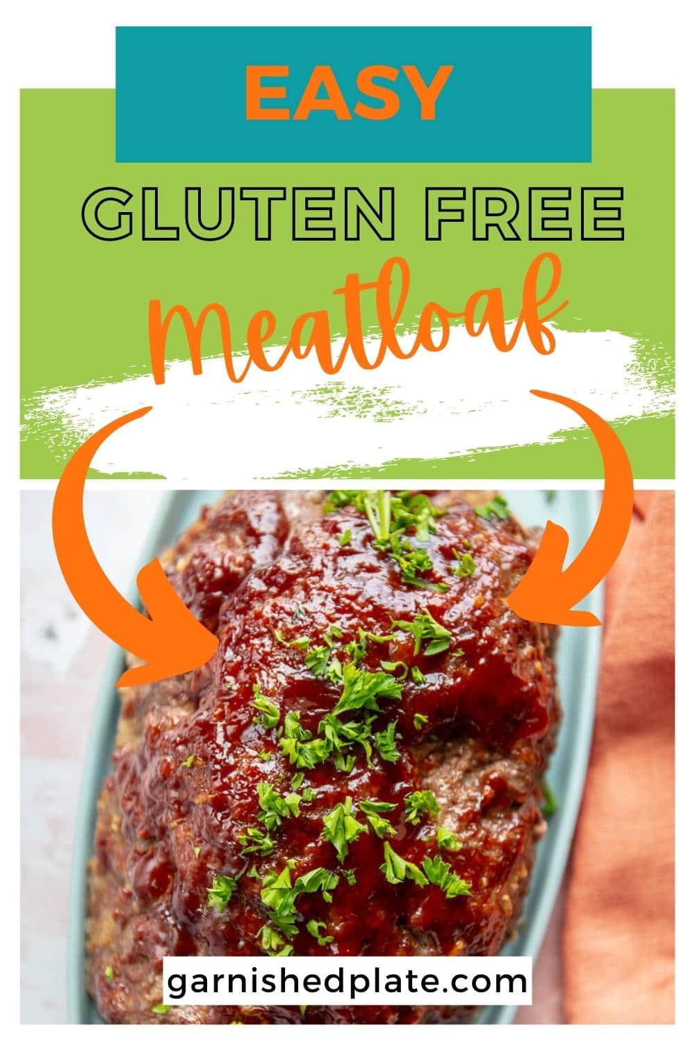 Easy Gluten Free Meatloaf - Garnished Plate
