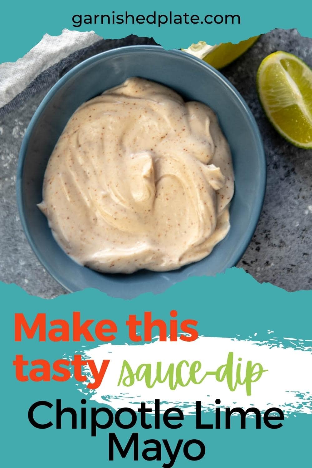 Chipotle Lime Mayo Garnished Plate