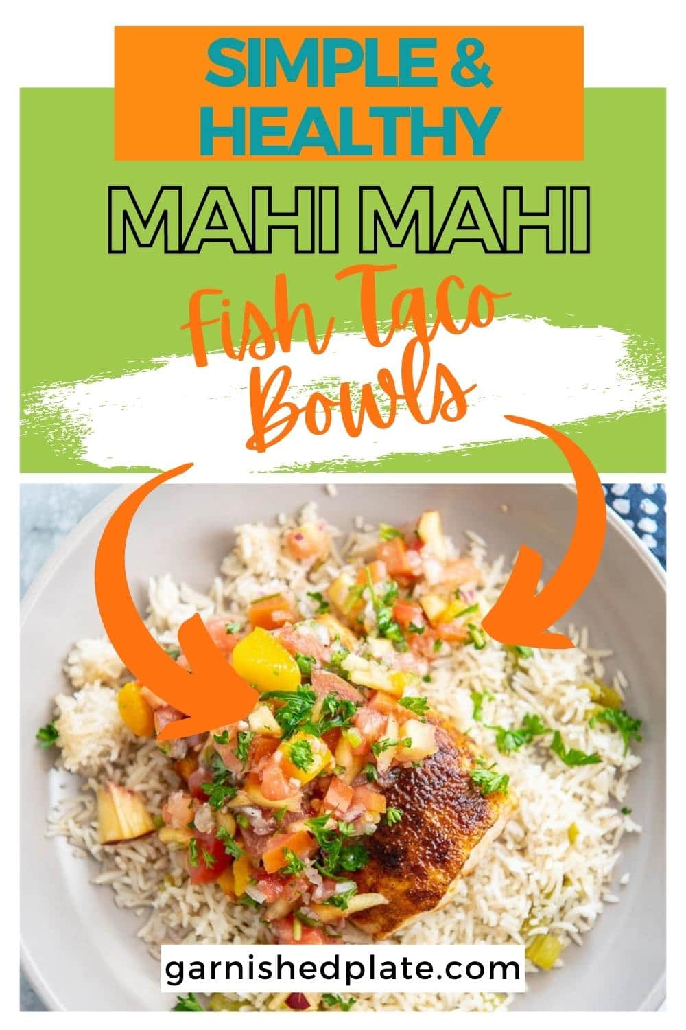 Mahi Mahi Fish Taco Bowls Garnished Plate