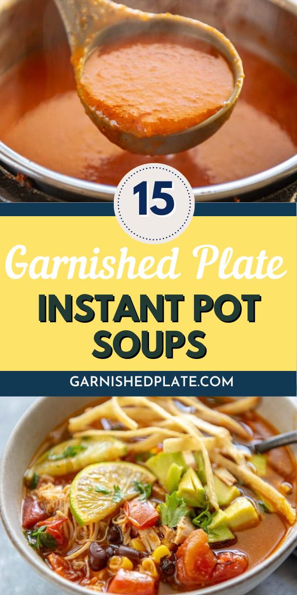 15+ Cozy Instant Pot Soups for Chilly Nights